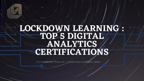 Lockdown Learning - Top 5 Digital Analytics Certifications